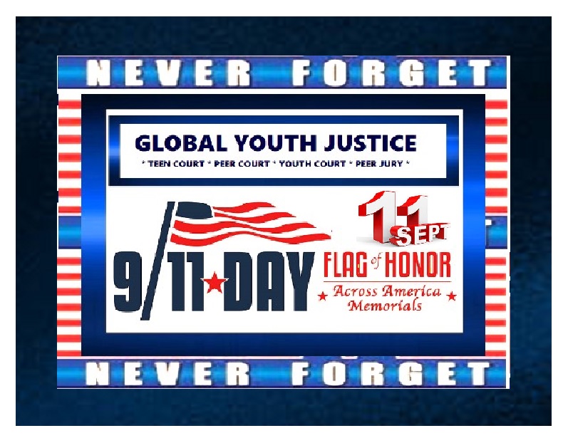 September 11th Memorial on Patriots Day, National Day of Service -- Annual 9.11 Day Flag of Honor Across America Memorials by Global Youth Justice, Inc.