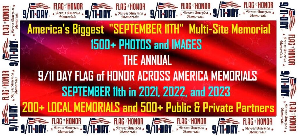 Annual 9/11 Day Flag of Honor Across America Memorials on September 11