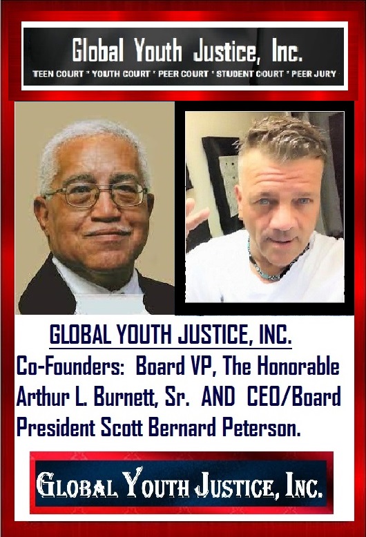 Arthur L. Burnett, Sr. and Scott Bernard Peterson, Co-Founders, Global Youth Justice, Inc.