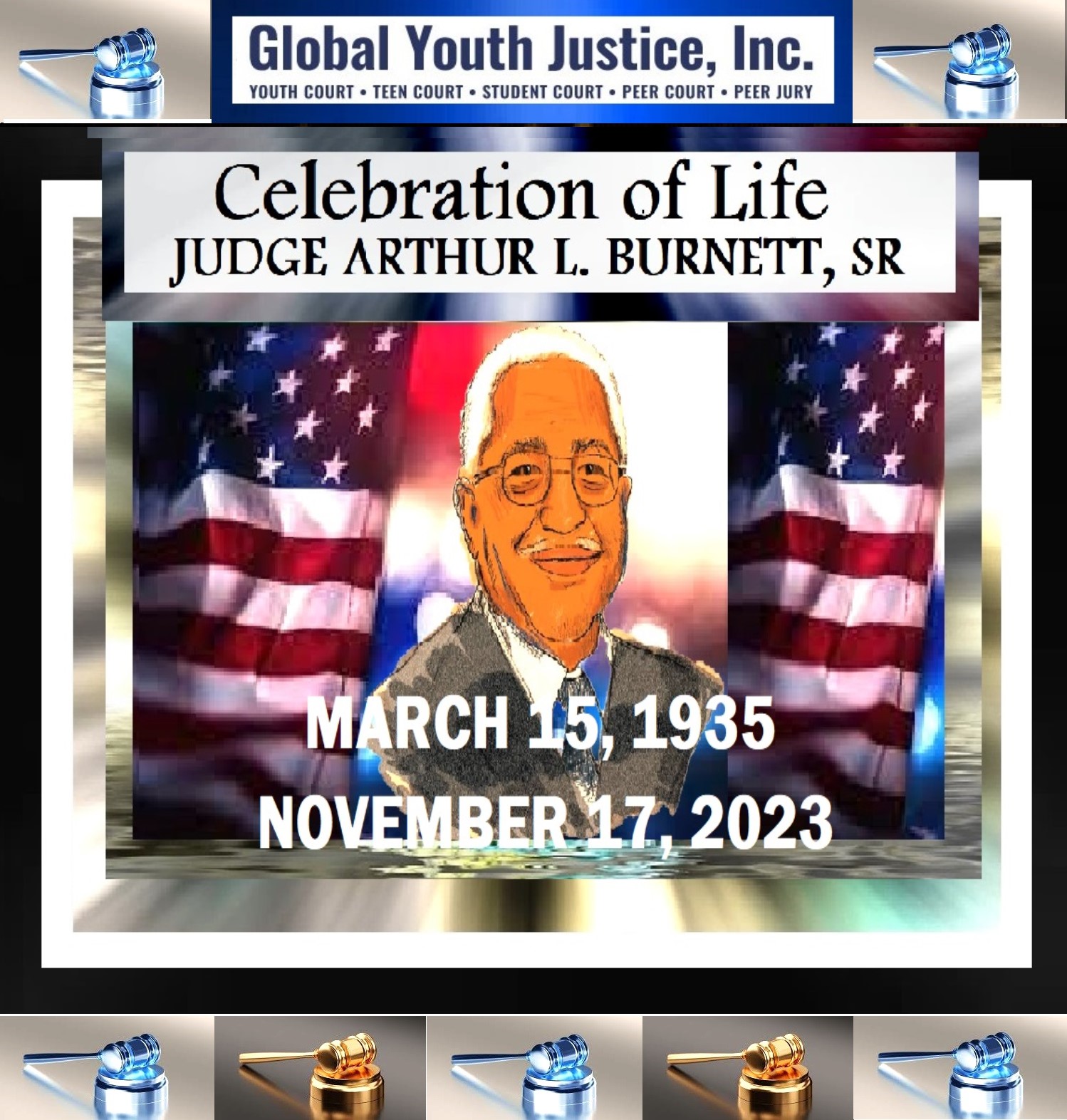 Judge Arthur L. Burnett, Sr. Co-Founder and Board VIce President of Global Youth Justice, Inc.