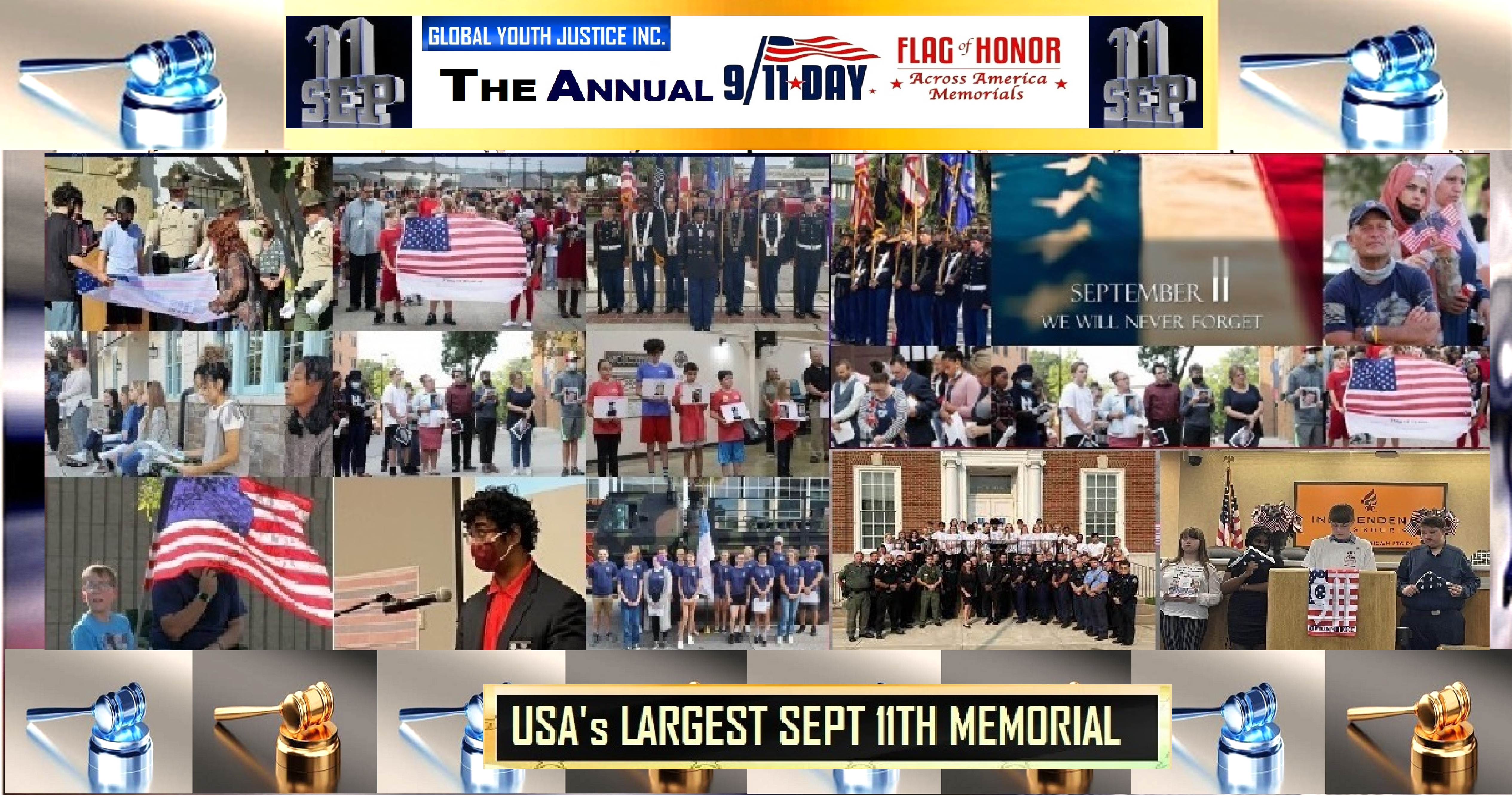 September 11th Annual 9/11 Patriot Day Flag of Honor Across America Memorials in 2024 Led by Global Youth Justice, inc. NEVER FORGET