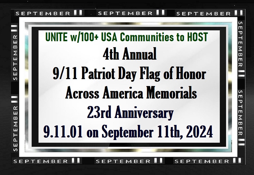 September 11, 911 Patriot Day Flag of Honor Across America Memorials