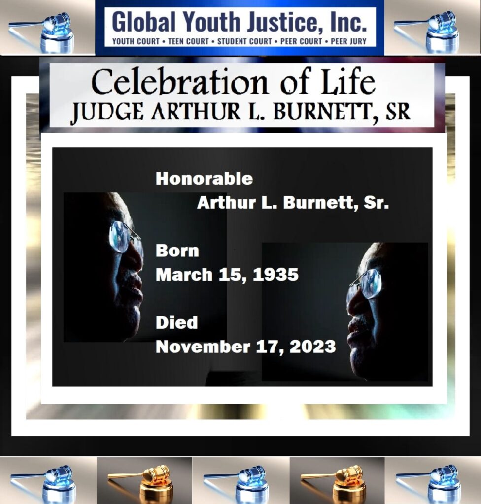 Judge Arthur L. Burnett, Sr. Global Youth Justice Inc. Co-Founder and Board VIce President
