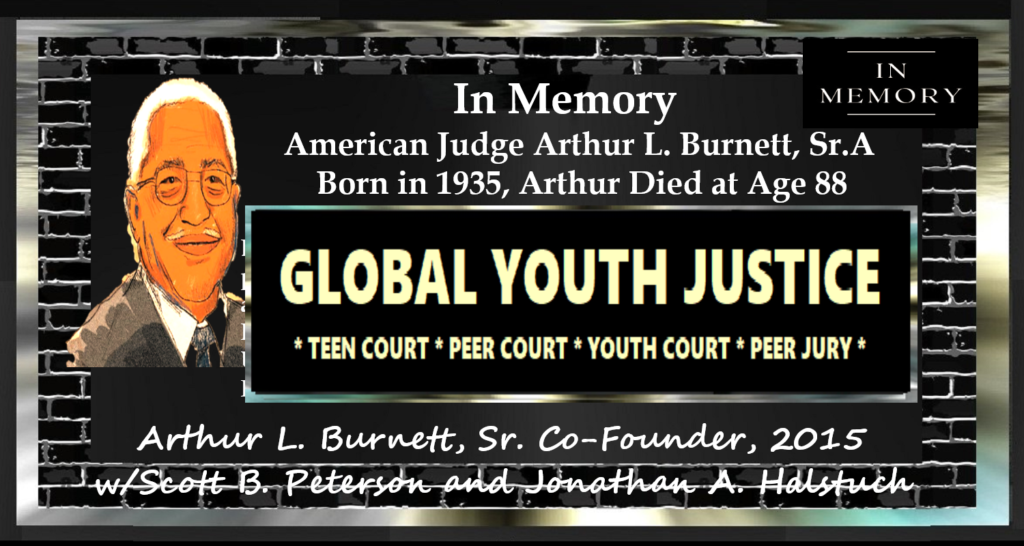 Arthur L. Burnett, Sr. Co-Founder, Global Youh Justice, Inc. with Scott B. Peterson and Jonathan A. Halstuch