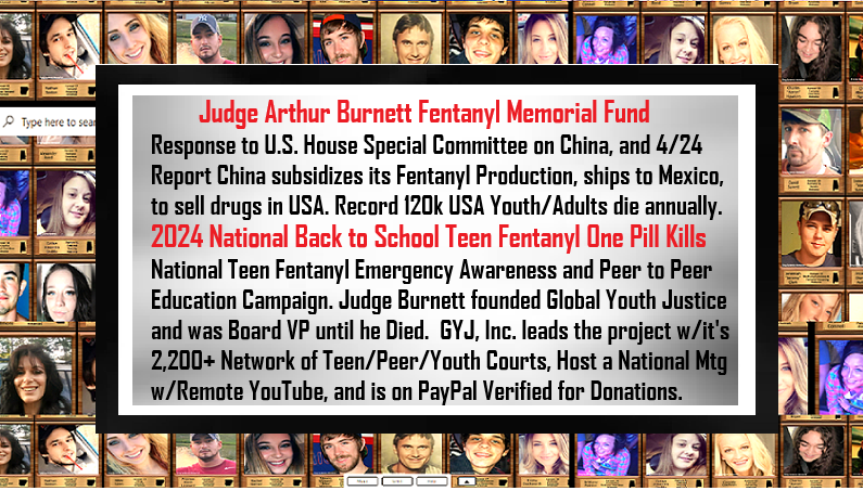 Judge Arthur L. Burnett, Sr. Co-Founder Global Youth Justice, Inc. Teen Fentanyl Fund