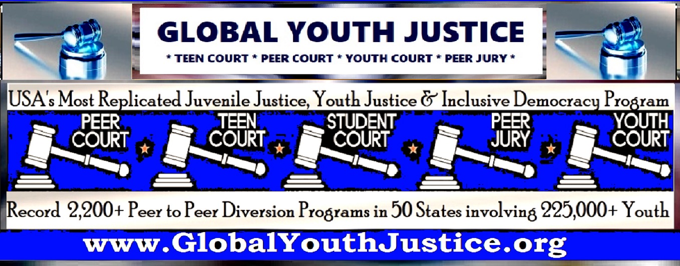 Global Youth Justice - Teen Court - Youth Court - Peer Court