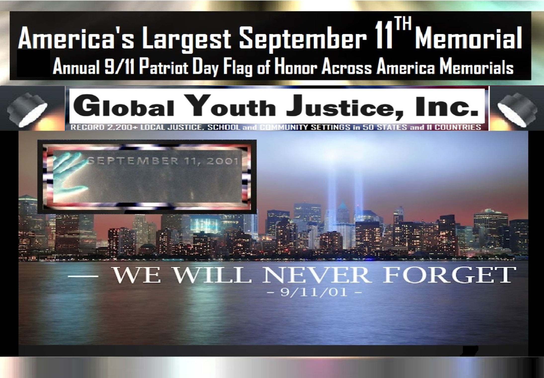 Global Youth Justice, Inc. Annual 9/11 Patriot Day Flag of Honor Across America Memorials on September 11th -- Never Forget