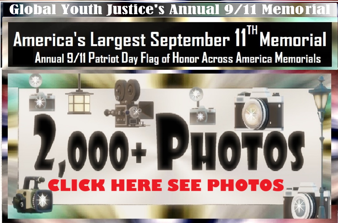 9/11 Patriot Day Flag of Honor Across America Memorials by Global Youth Justice, Inc.