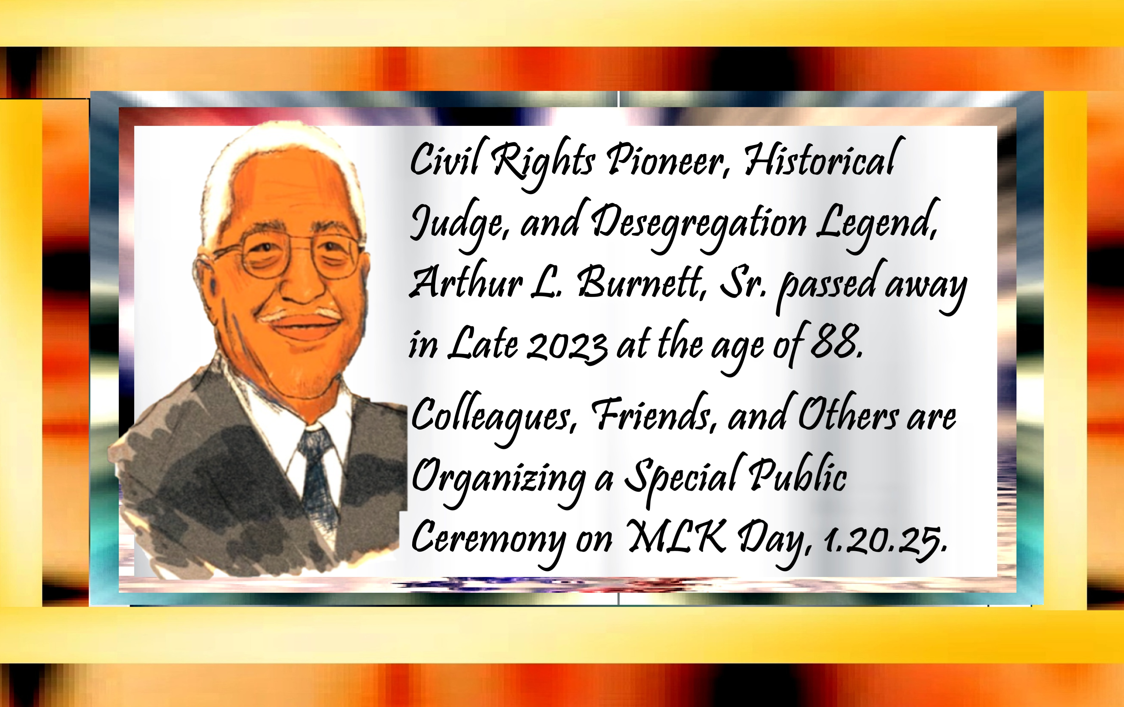 Judge Arthur L. Burnett Sr. Memorial on MLK Day